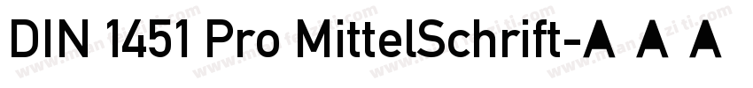 DIN 1451 Pro MittelSchrift字体转换